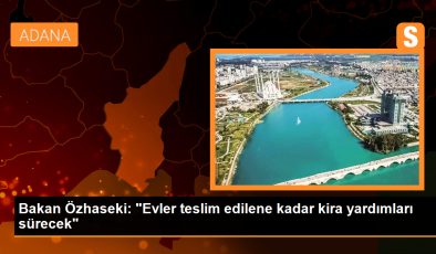 Çevre Bakanı: İstanbul en riskli il, evler teslim olana kadar kira yardımları sürecek